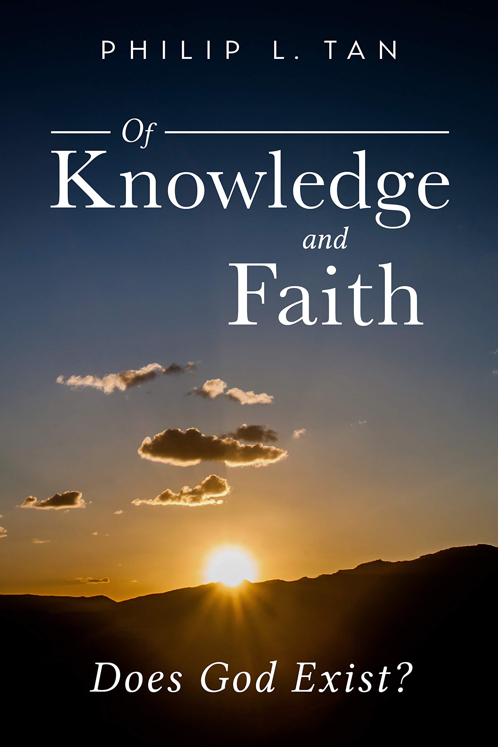Buy Of Knowledge and Faith: Does God Exist? — BookShops.in