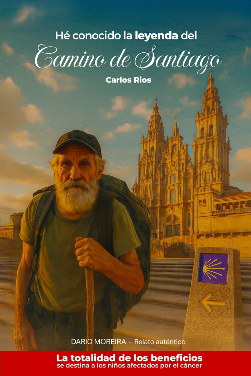 He conocido la leyenda del Camino de Santiago: Relato auténtico de un encuentro con la leyenda del Camino de Santiago, una invitación a descubrir su camino... hasta llegar a tu camino interior.