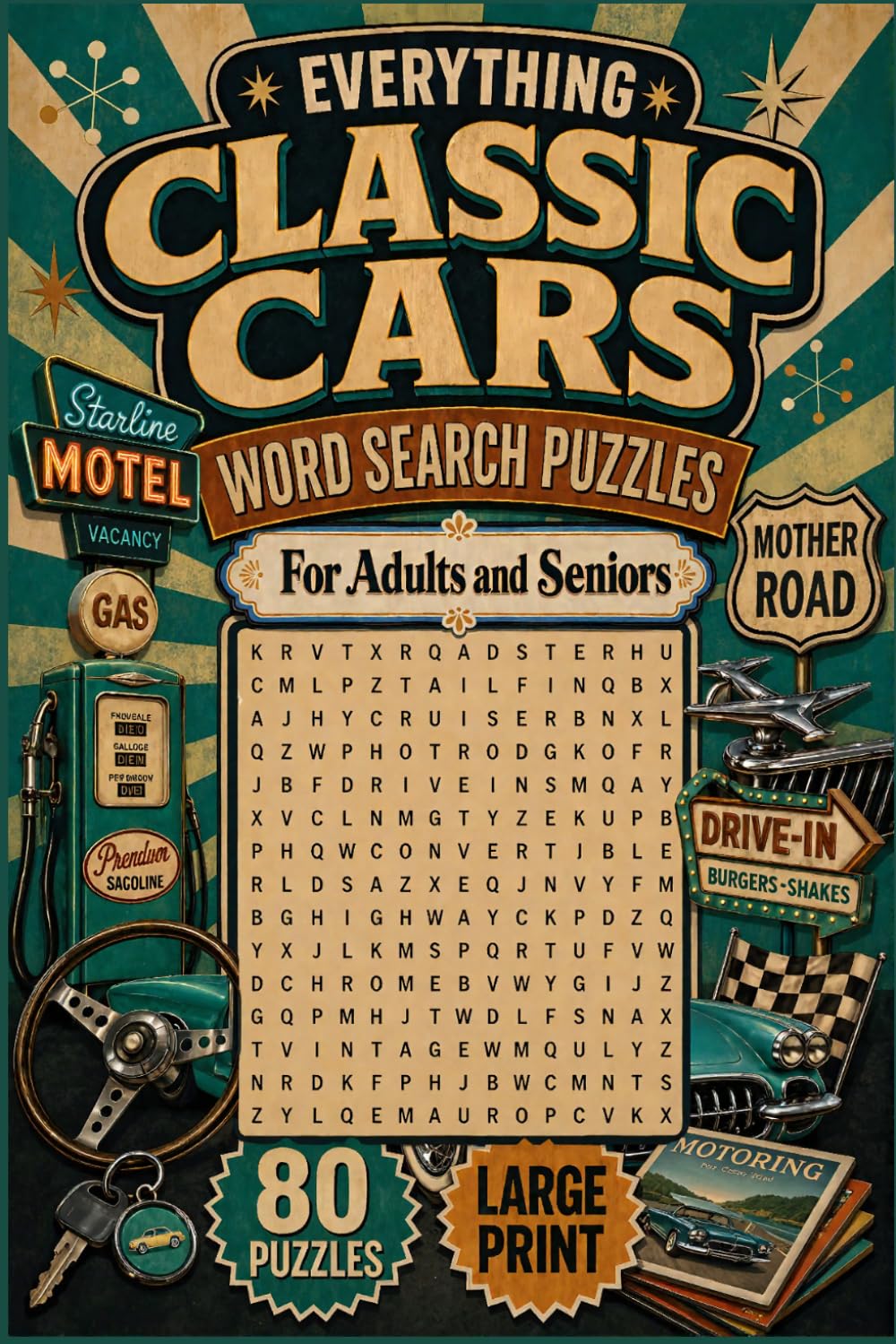 EVERYTHING CLASSIC CARS WORD SEARCH PUZZLES: FOR ADULTS AND SENIORS (The Nostalgia Word Search Collection)
