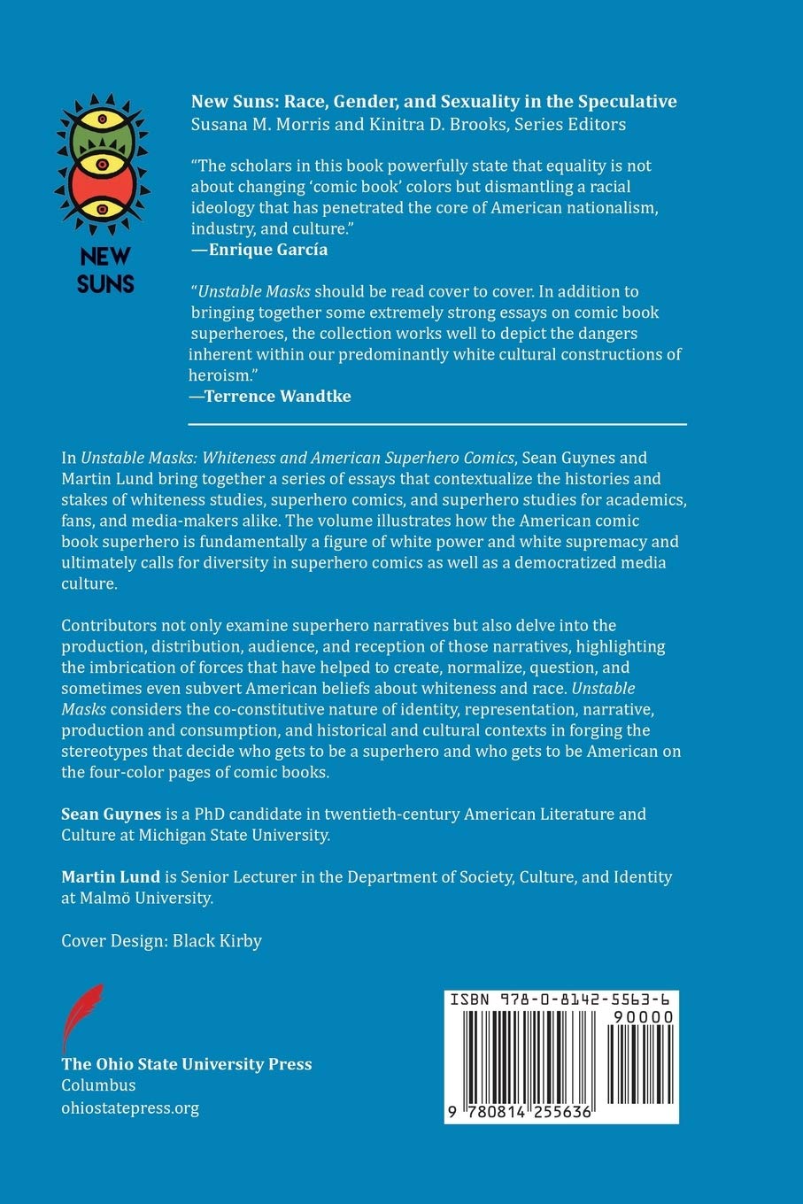 Unstable Masks: Whiteness and American Superhero Comics (New Suns: Race, Gender, and Sexuality in the Speculative)