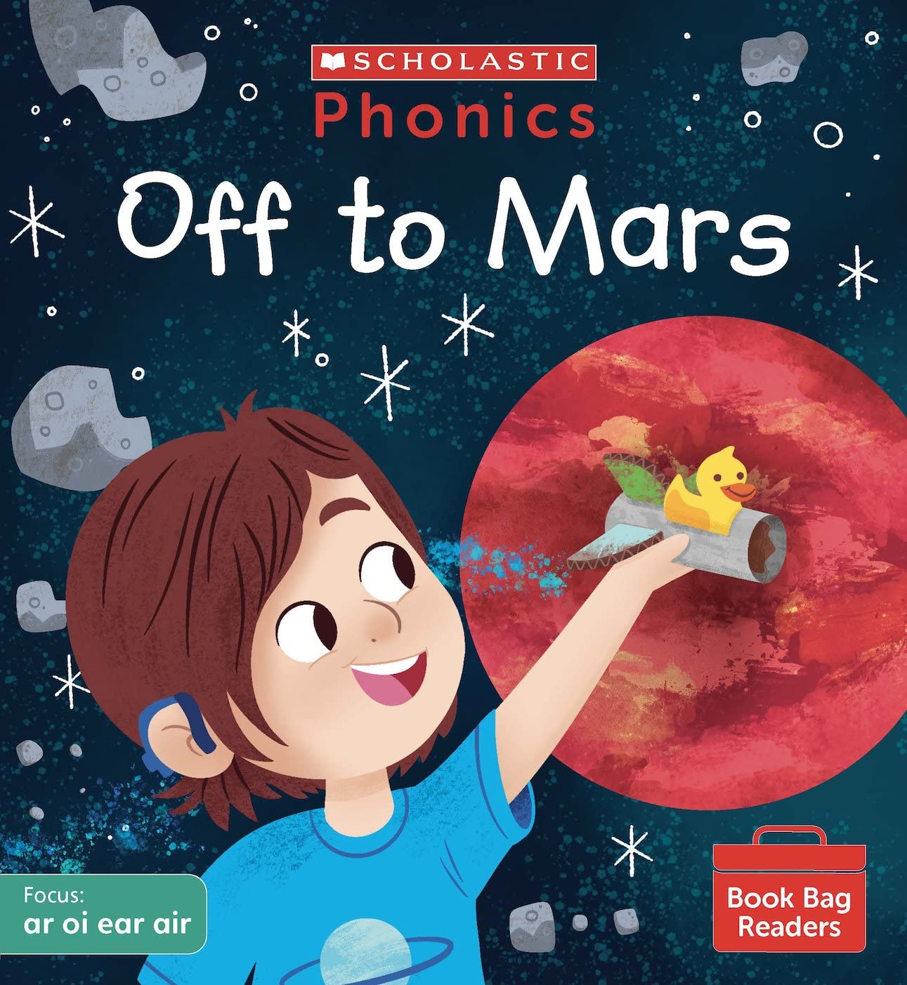 Scholastic Phonics: Off to Mars (Set 6). Decodable phonic reader for Ages 4-6. Phase 3 (Phonics Book Bag Readers)