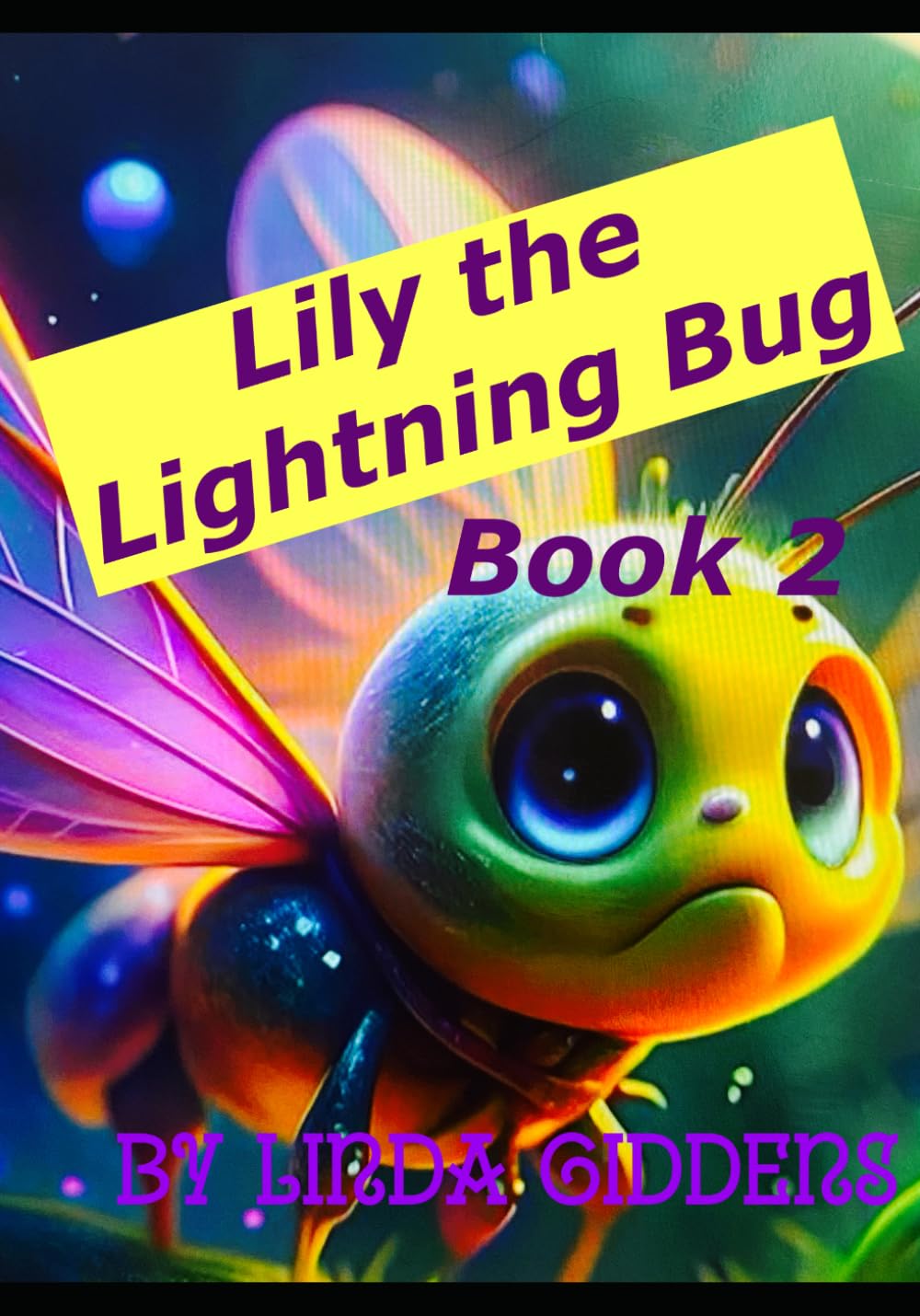 Lily the Lightning Bug - Book 2