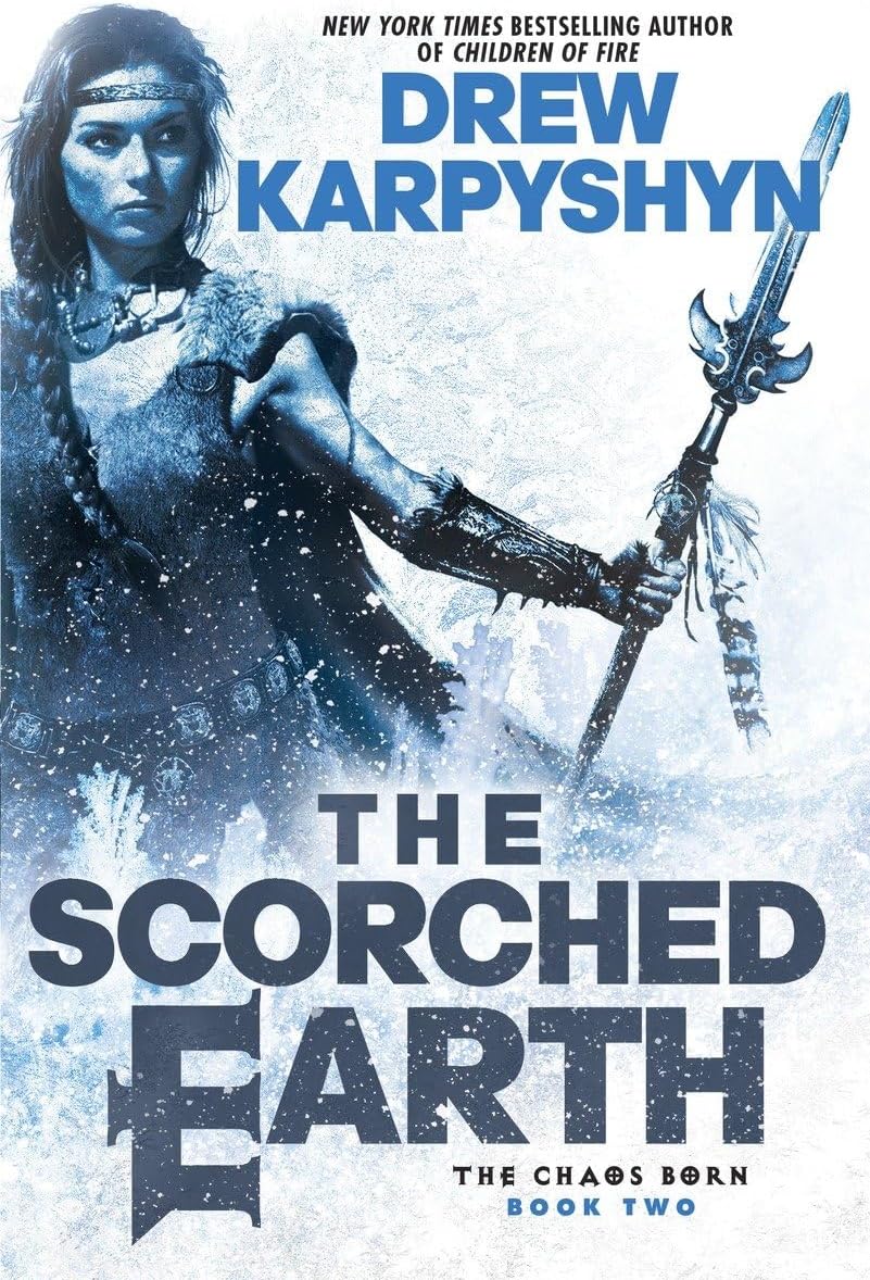The Scorched Earth (The Chaos Born) Paperback – August 19, 2014