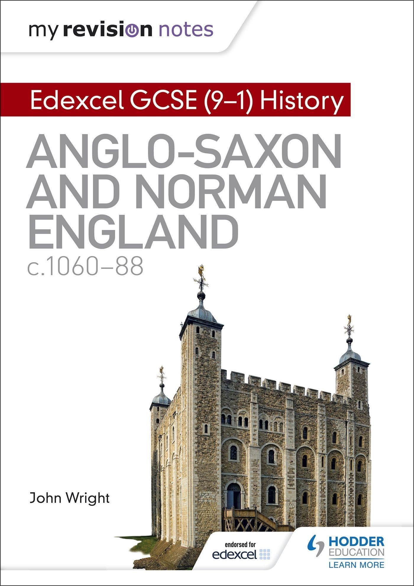 My Revision Notes: Edexcel GCSE  (9-1) History: Anglo-Saxon and Norman England,