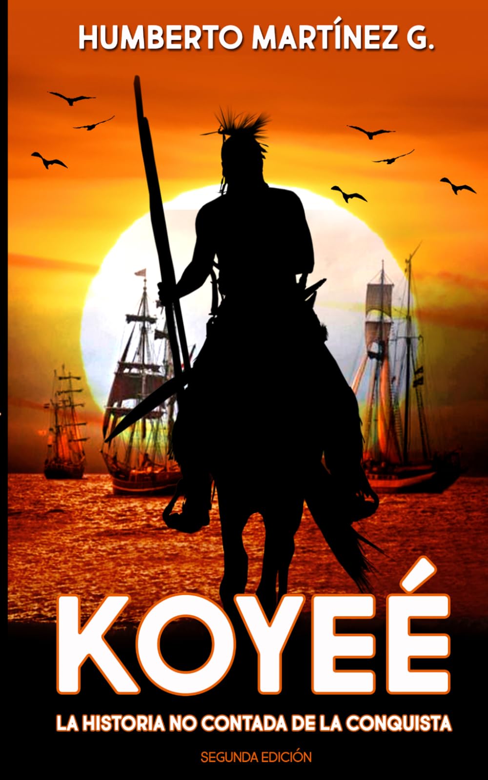 Koyeé: La historia no contada de la Conquista