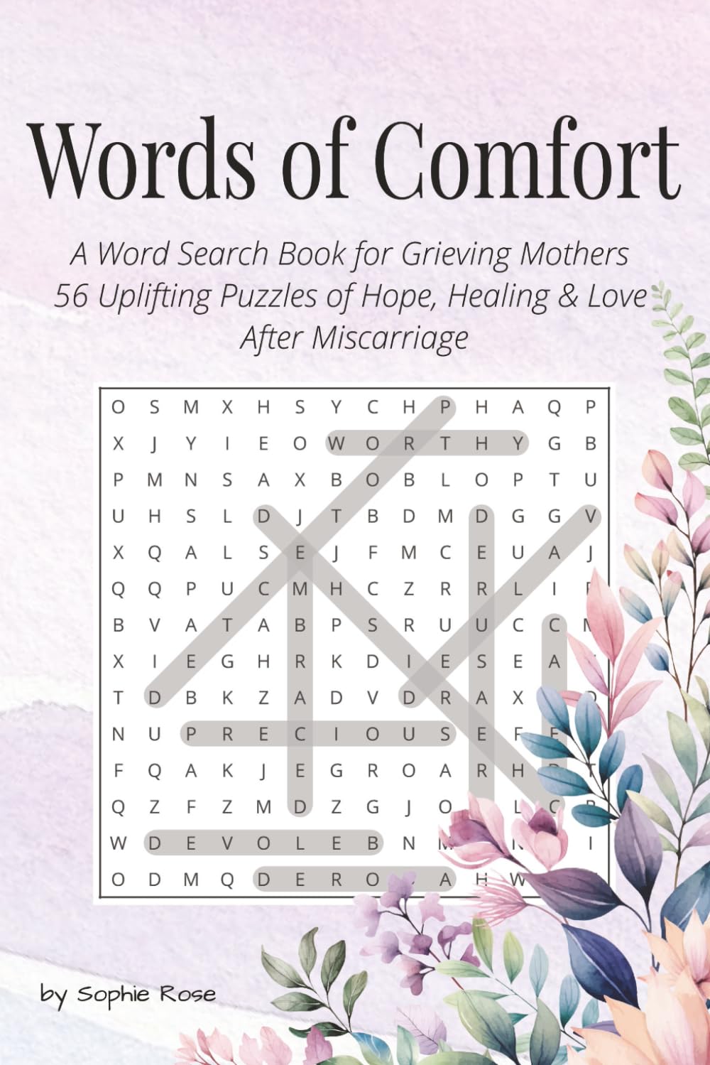 Words of Comfort: A Word Search Book for Grieving Mothers — 56 Uplifting Puzzles of Hope, Healing & Love After Miscarriage