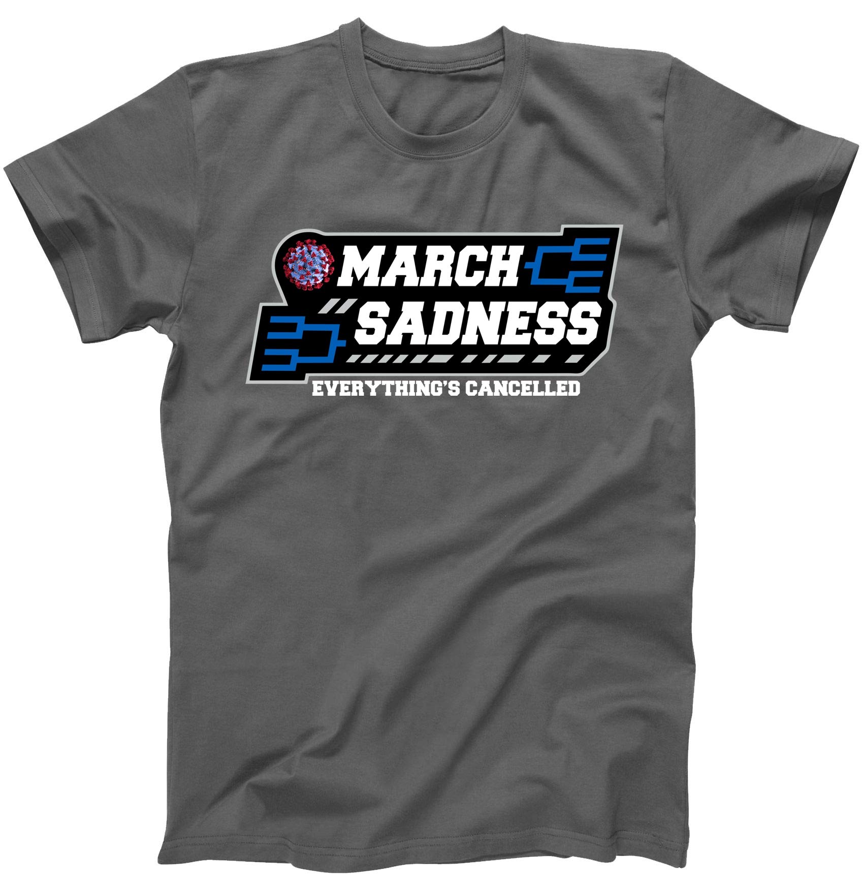 March Sadness 2020 Everything's Cancelled Parody Funny Basketball T-Shirt