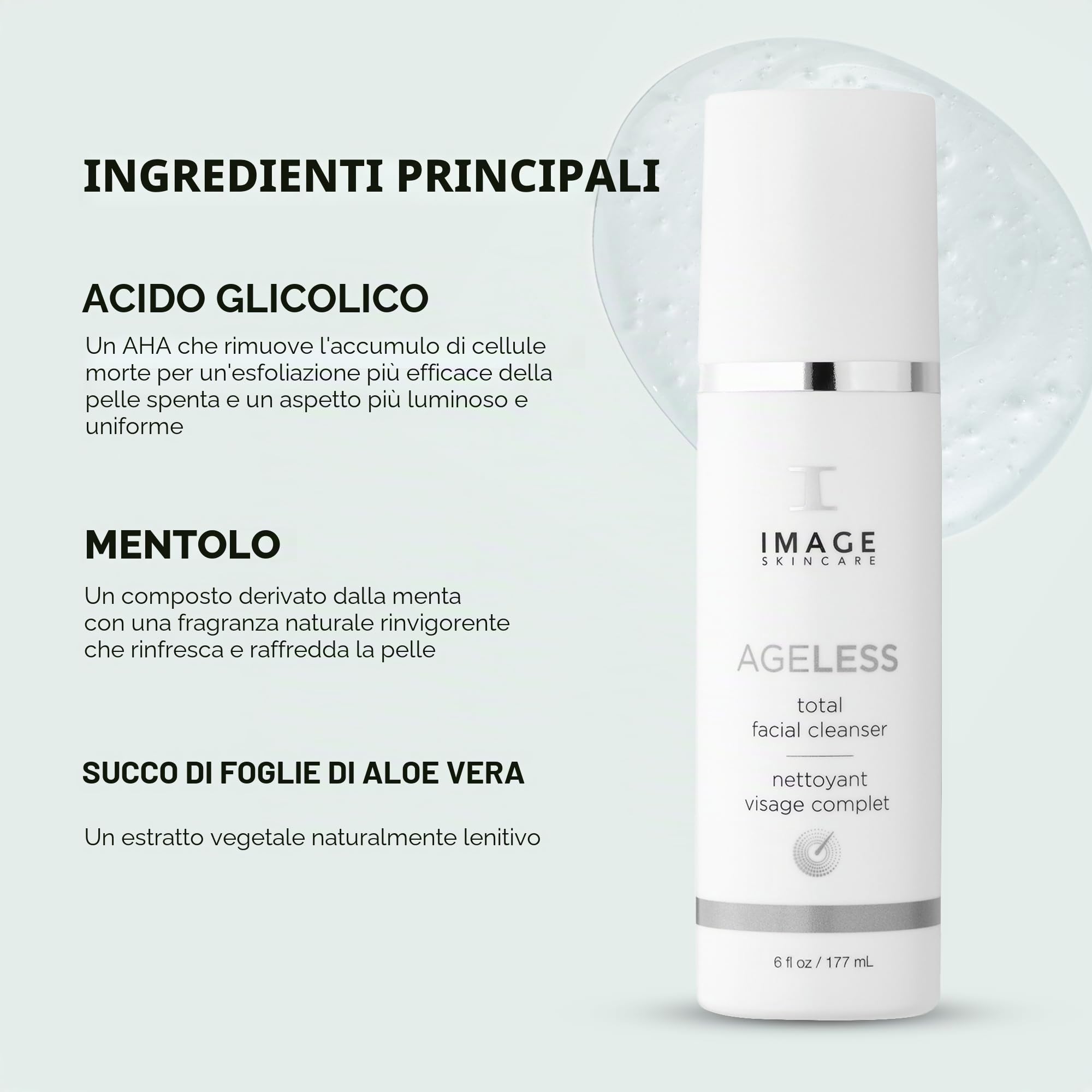 Image Skincare | Detergente Viso Multifunzionale | Azione Idratante, Esfoliante E Di Rimozione Del Make Up | Adatto A Pelli Mature, Miste E Grasse | Ageless Total Facial Cleanser | 177 Ml