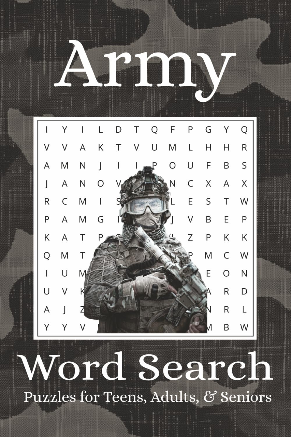 Army Word Search Puzzle Book: Word Searches with Easy to Read Print about the Army, Military, Soldiers and More | 6x9 inches, 100 Pages | 50 Puzzles