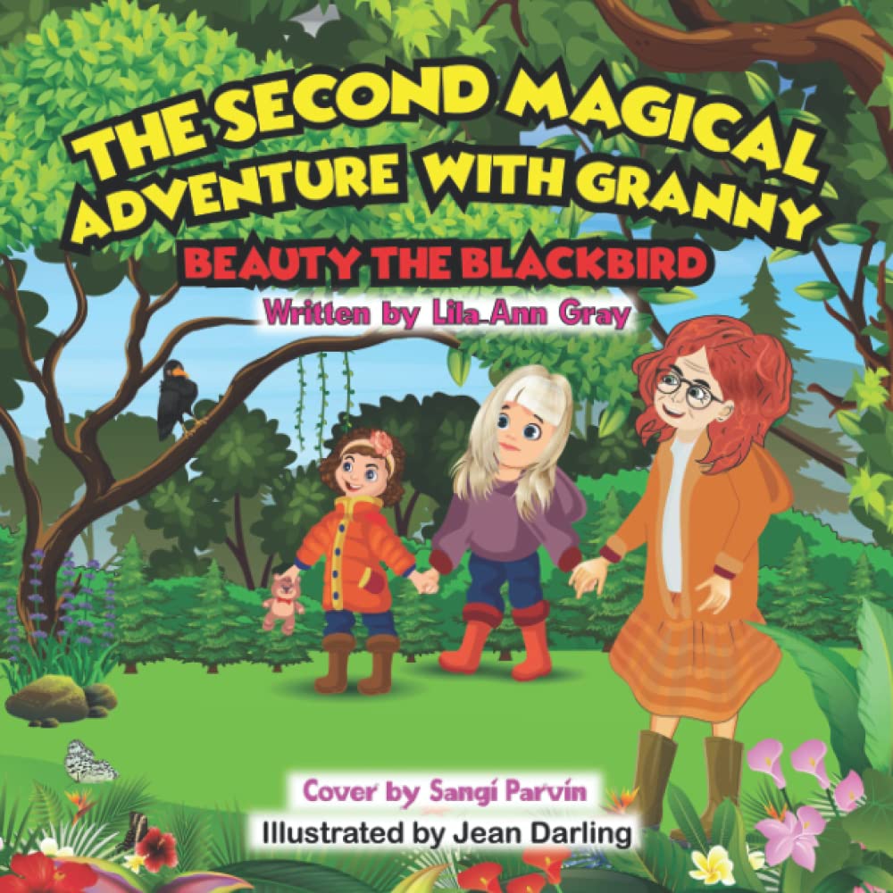 THE SECOND MAGICAL ADVENTURE WITH GRANNY: BEAUTY THE BLACKBIRD (The Magical Adventures With Granny)