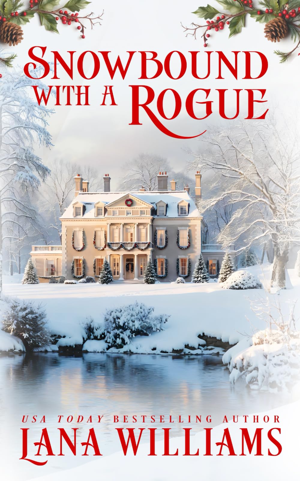 Snowbound with a Rogue: A Regency Holiday Novella