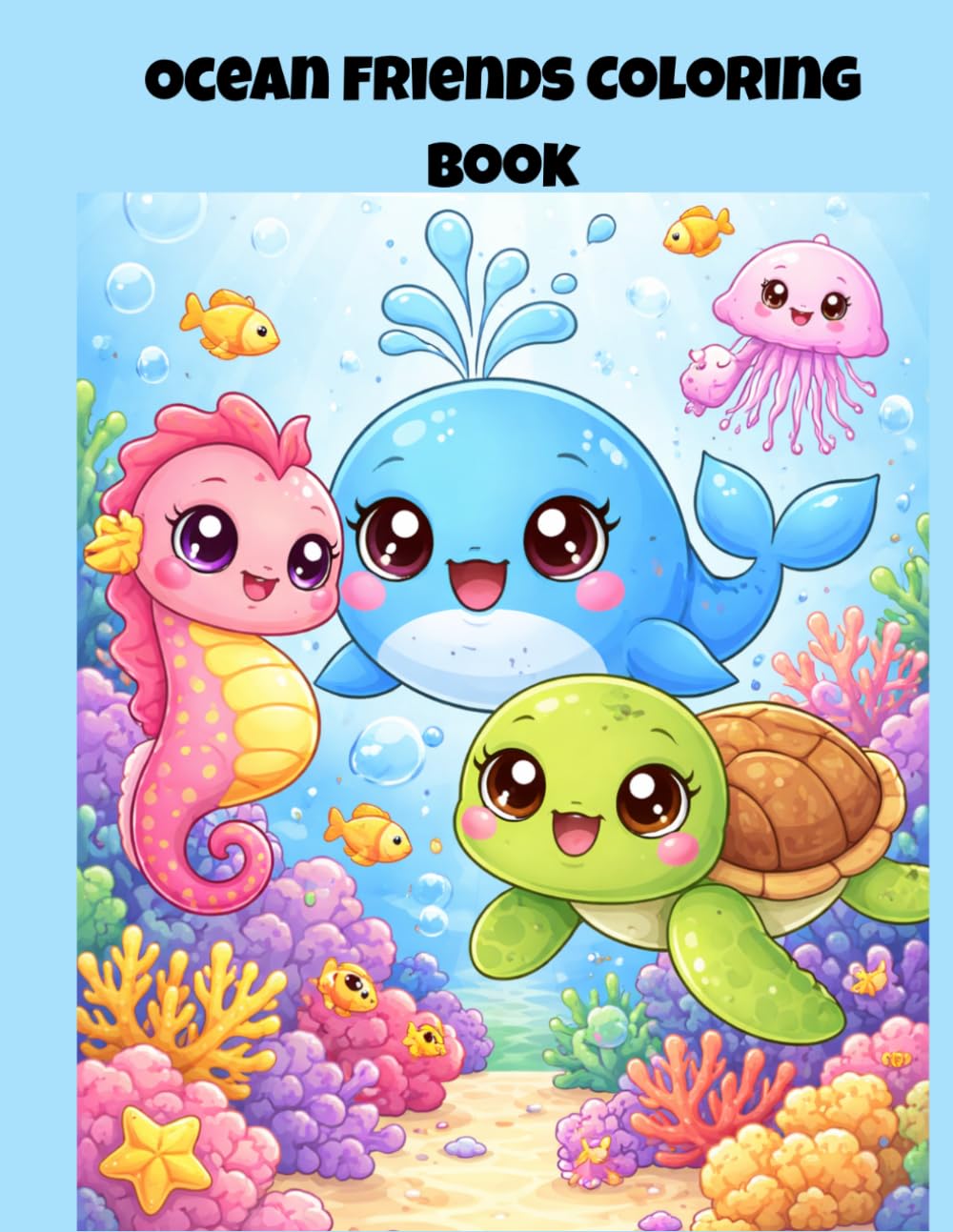 Ocean Friends Coloring Book: 0 Simple and Large Marine Animal Designs for Toddlers and Kids. Perfect for Early Learners with Bold Lines.