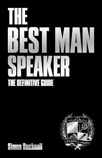 The Best Man Speaker: The Definitive Guide