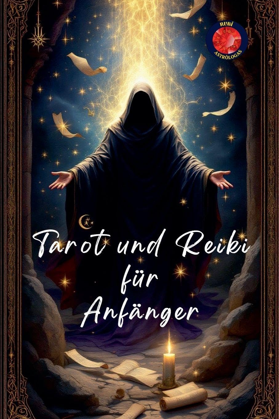 Tarot und Reiki für Anfänger