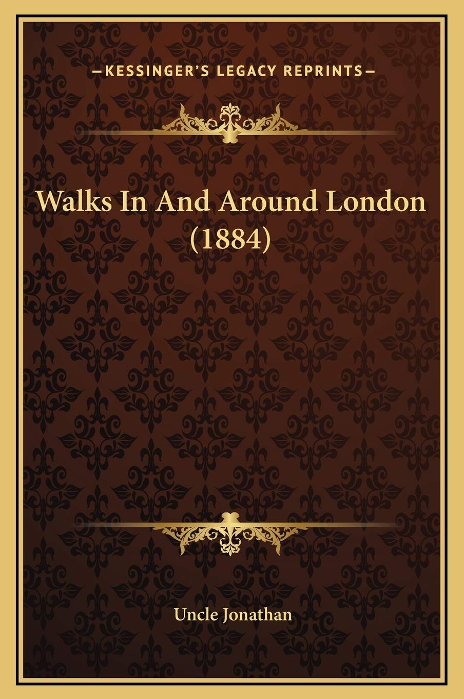 Walks In And Around London (1884)