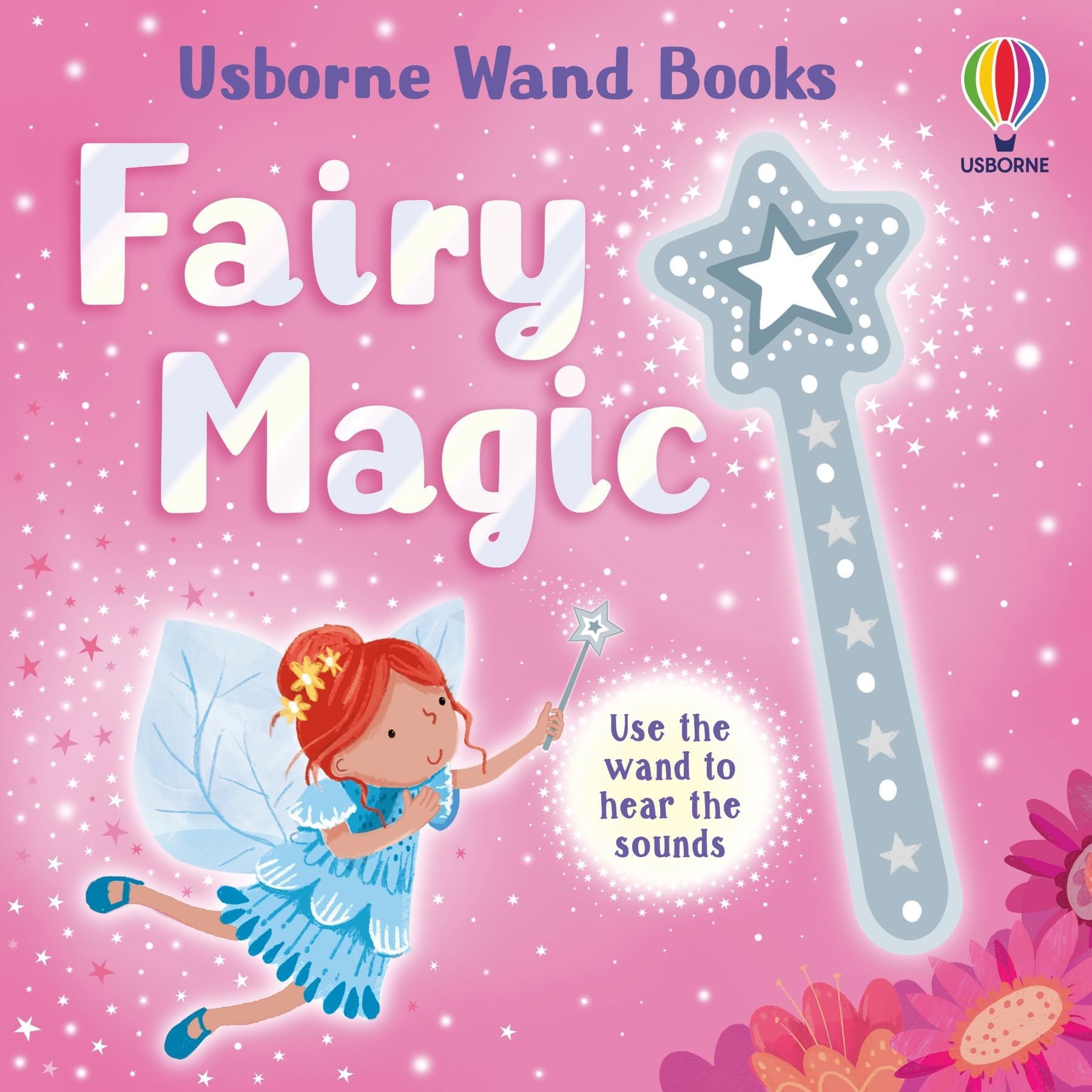 Wand Books: Fairy Magic: A Beautiful Touch-and-Sound Board Book with Wand About the Fairy Queen