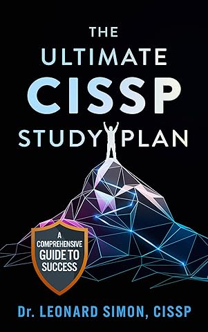 The Ultimate CISSP Study Plan: A Comprehensive Guide to Success