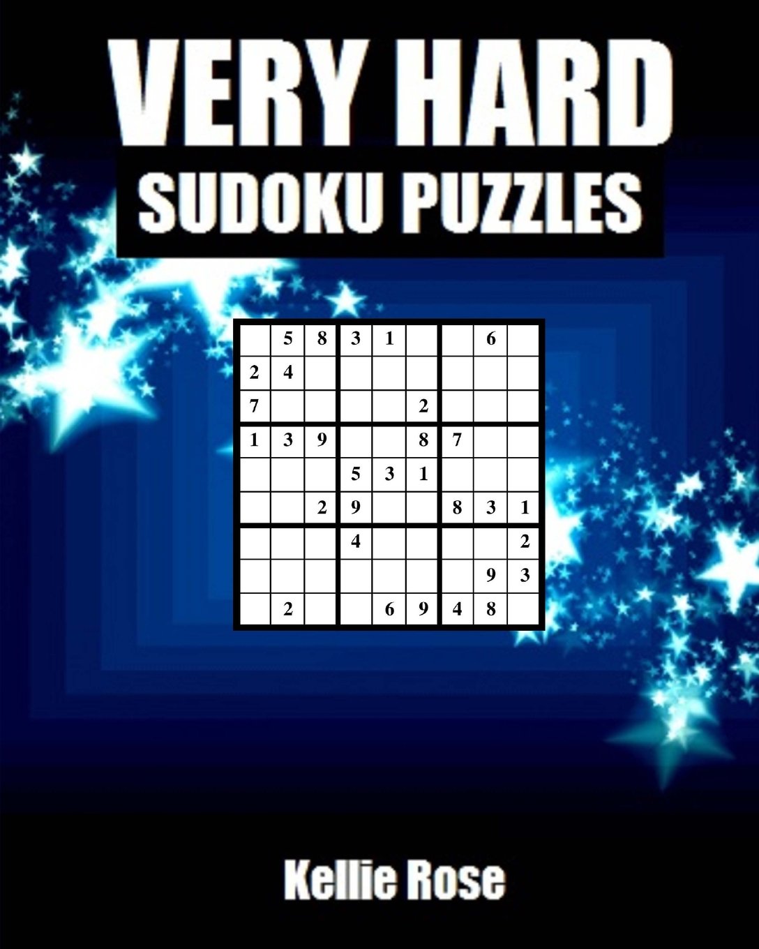 Very Hard Sudoku Puzzles: Very Hard Sudoku Puzzles For Advanced Players