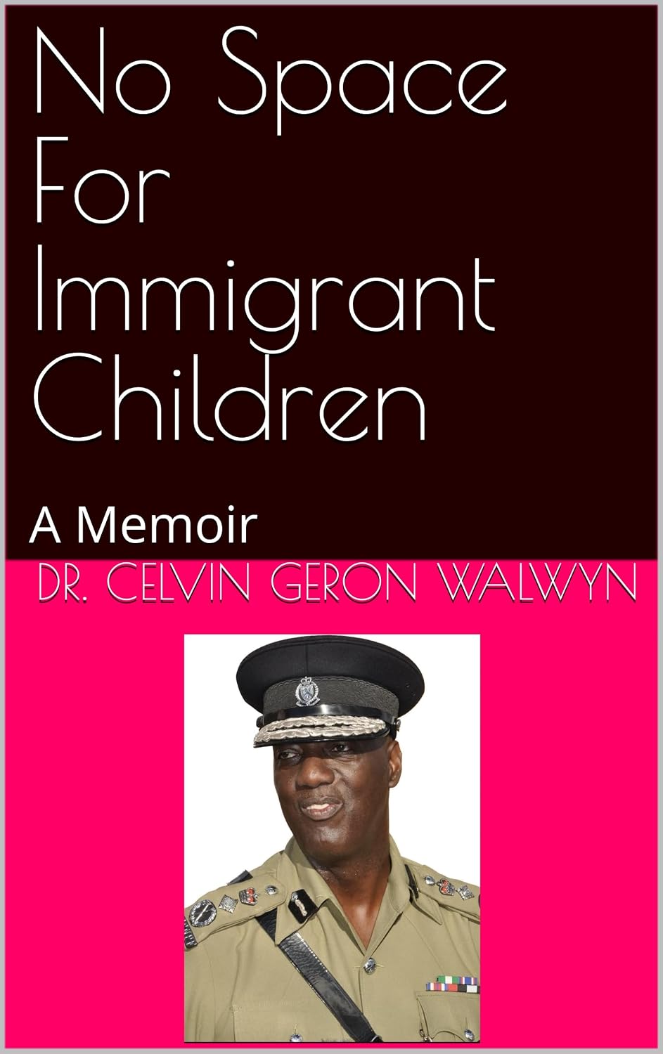 No Space For Immigrant Children: A Memoir