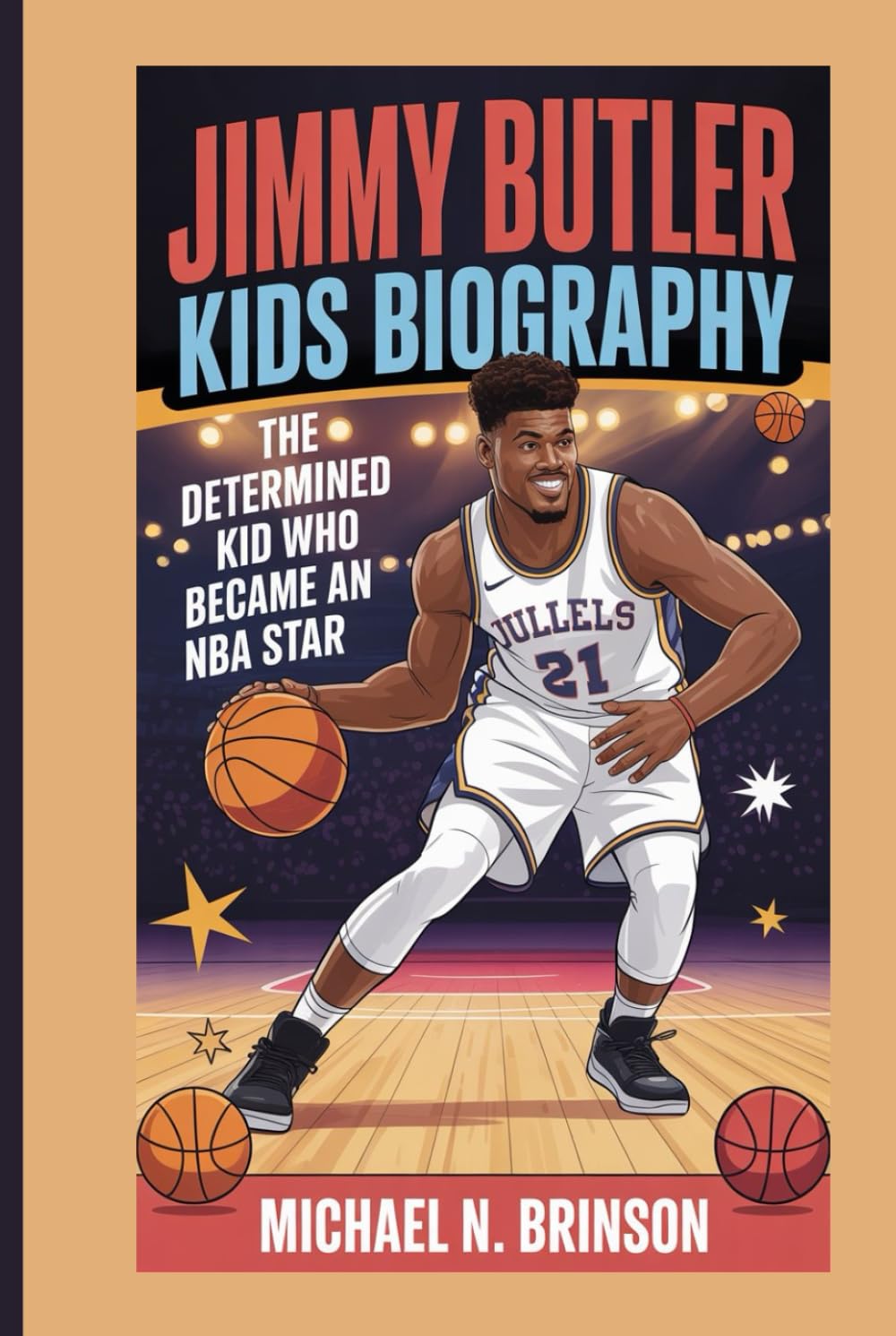 JIMMY BUTLER KIDS BIOGRAPHY: The Determined Kid Who Became an NBA Star