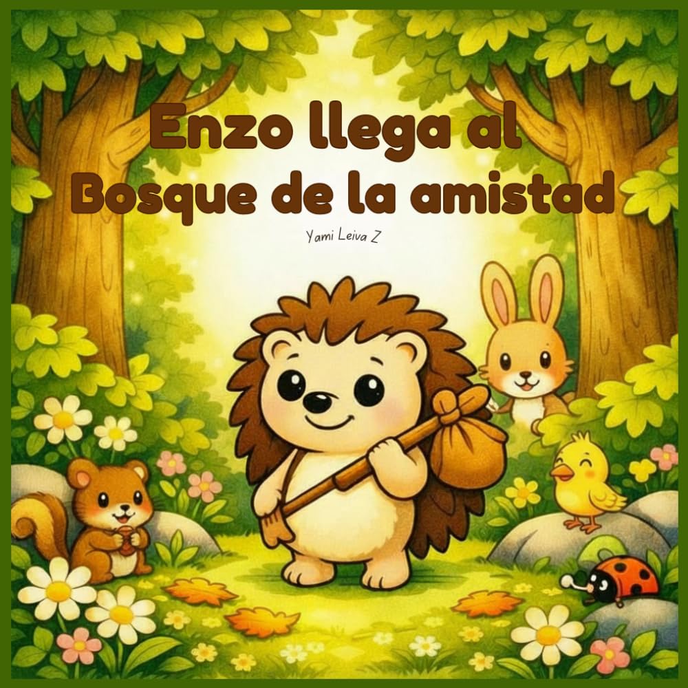 Enzo llega al Bosque de la Amistad: Una aventura para leer y colorear (Las aventuras de Enzo)