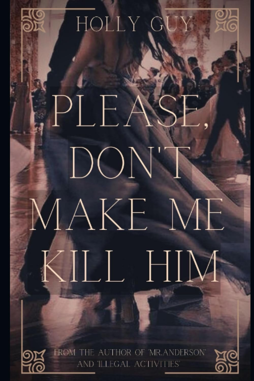 Please don't make me kill him