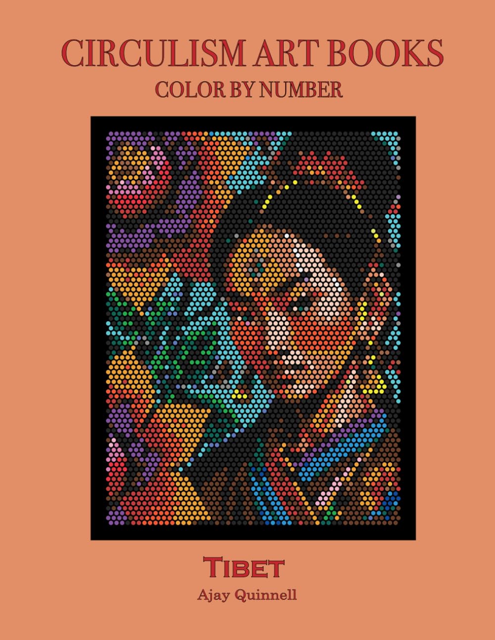 Tibet - Color by Number Circulism Book : Superior paper edition