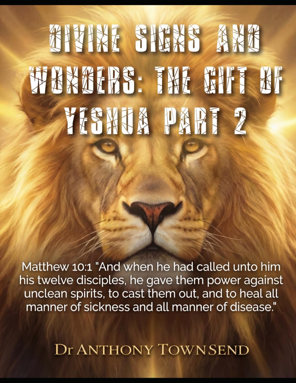 Divine Signs and Wonders: The gift of Yeshua Part two