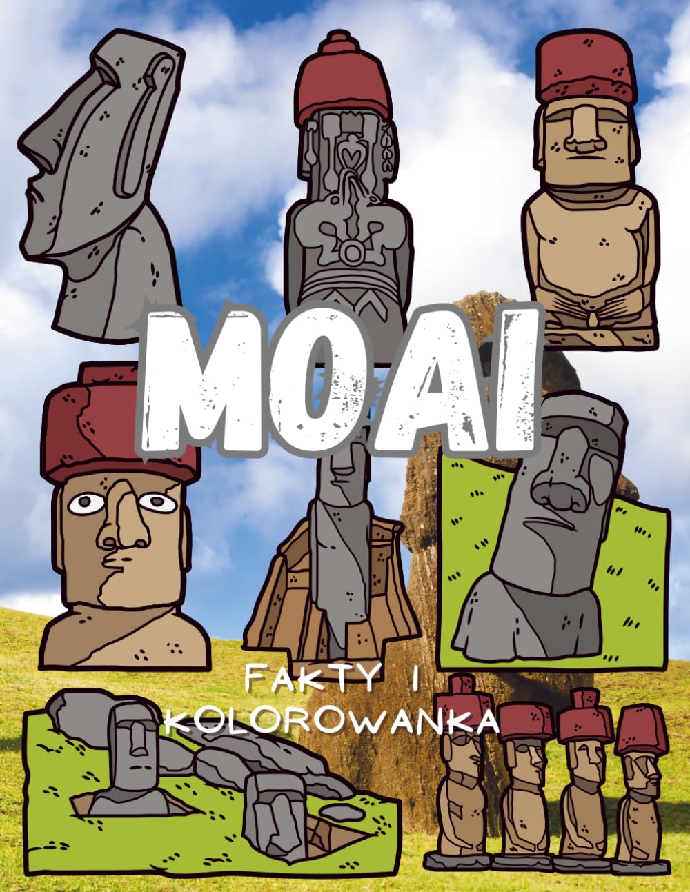 Moai: Fakty i kolorowanka: Książka z aktywnościami dla dzieci w wieku od 2 do 16 lat