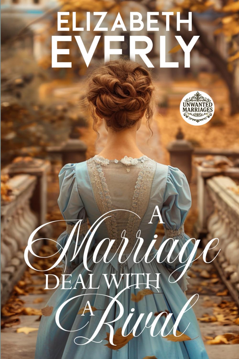 A Marriage Deal with a Rival: A Historical Romance Novel (Unwanted Marriages)