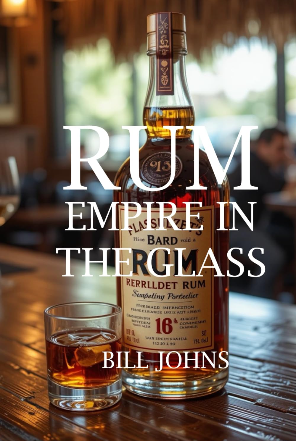 RUM: Empire in the Glass (Spirits of Influence)