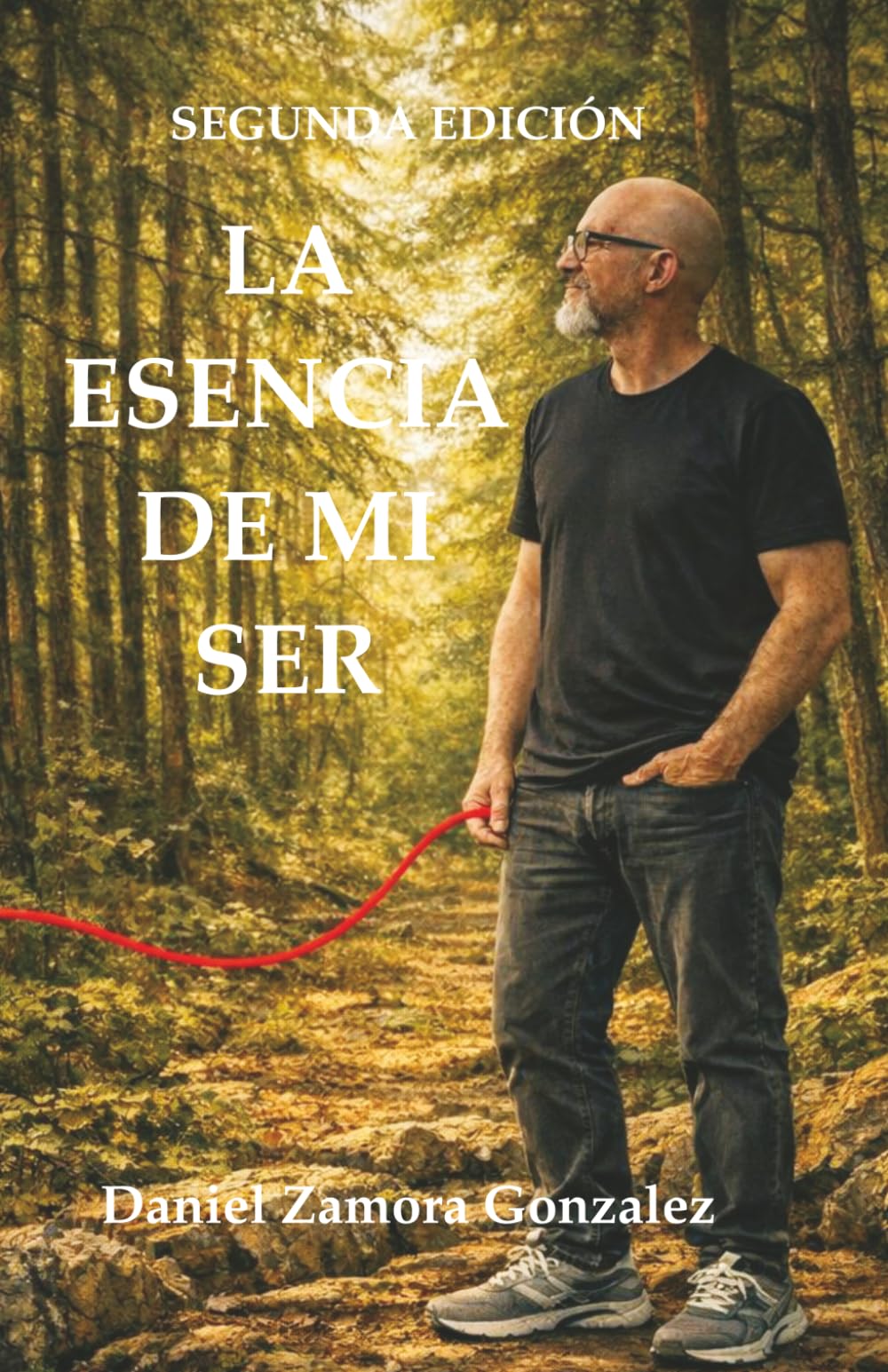 LA ESENCIA DE MI SER: SEGUNDA EDICIÓN