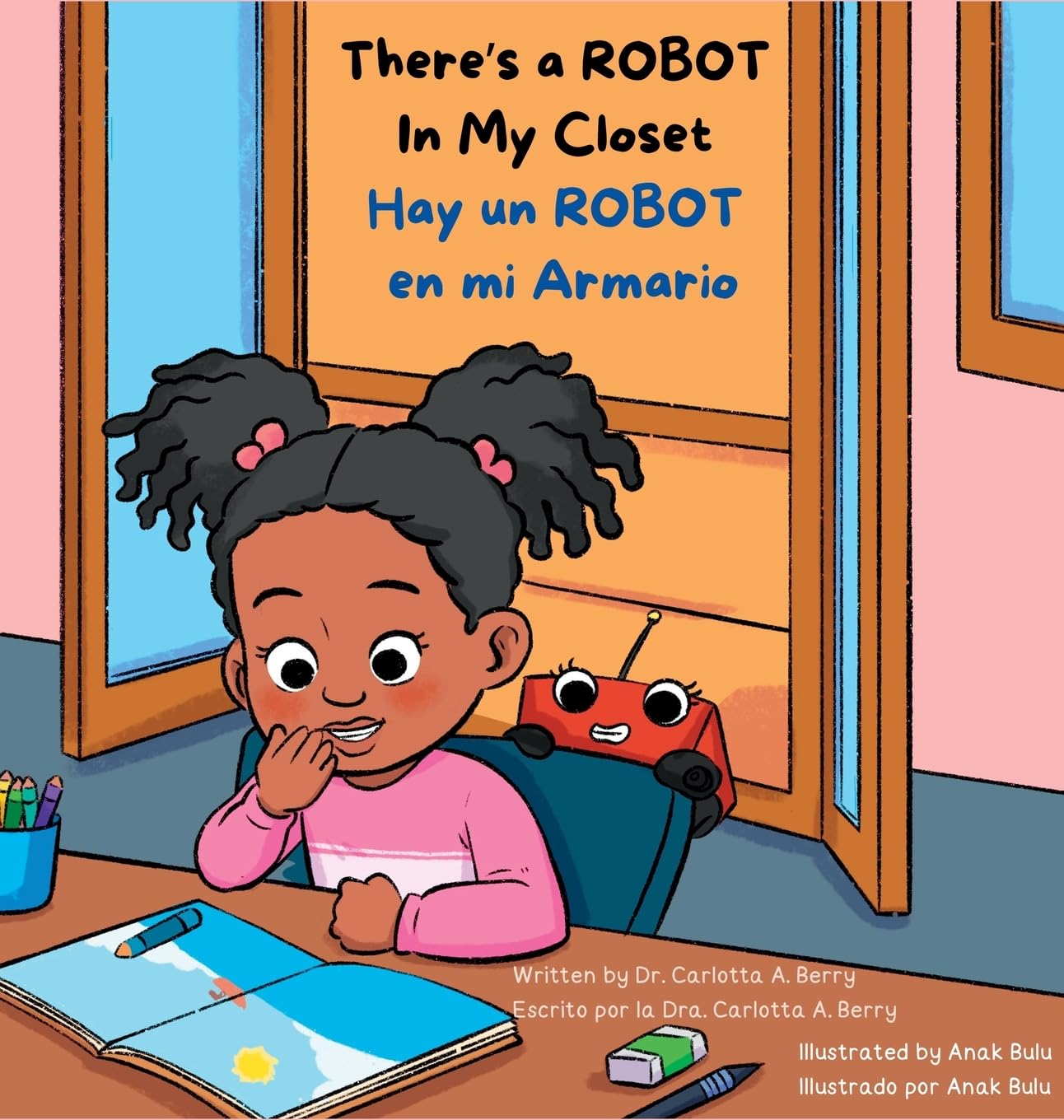 There's A ROBOT In My Closet/Hay Un Robot En Mi Armario: There's A Robot! Series/¡Hay un robot! Serie