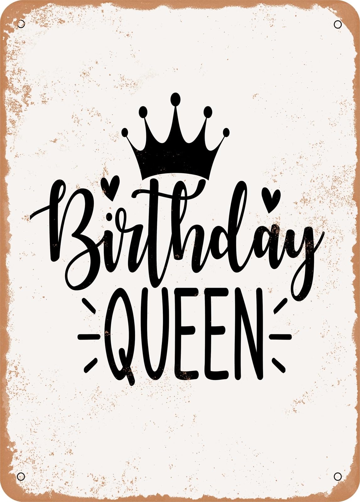 Metal Sign - Birthday Queen - Vintage Rusty Look home decor
