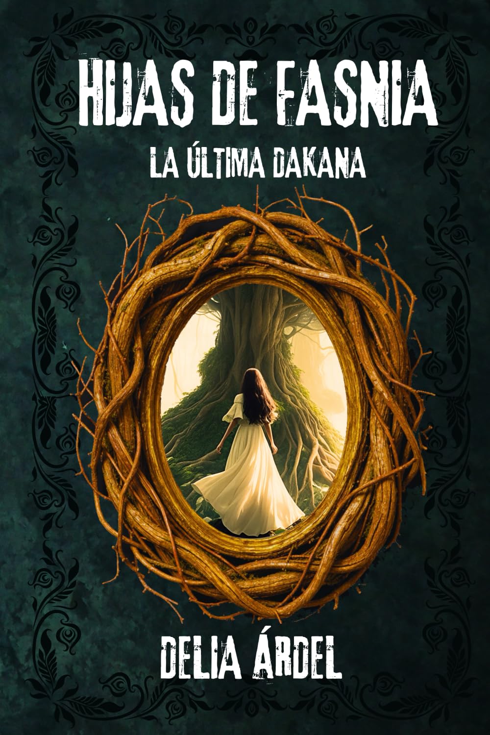 HIJAS DE FASNIA: LA ÚLTIMA DAKANA