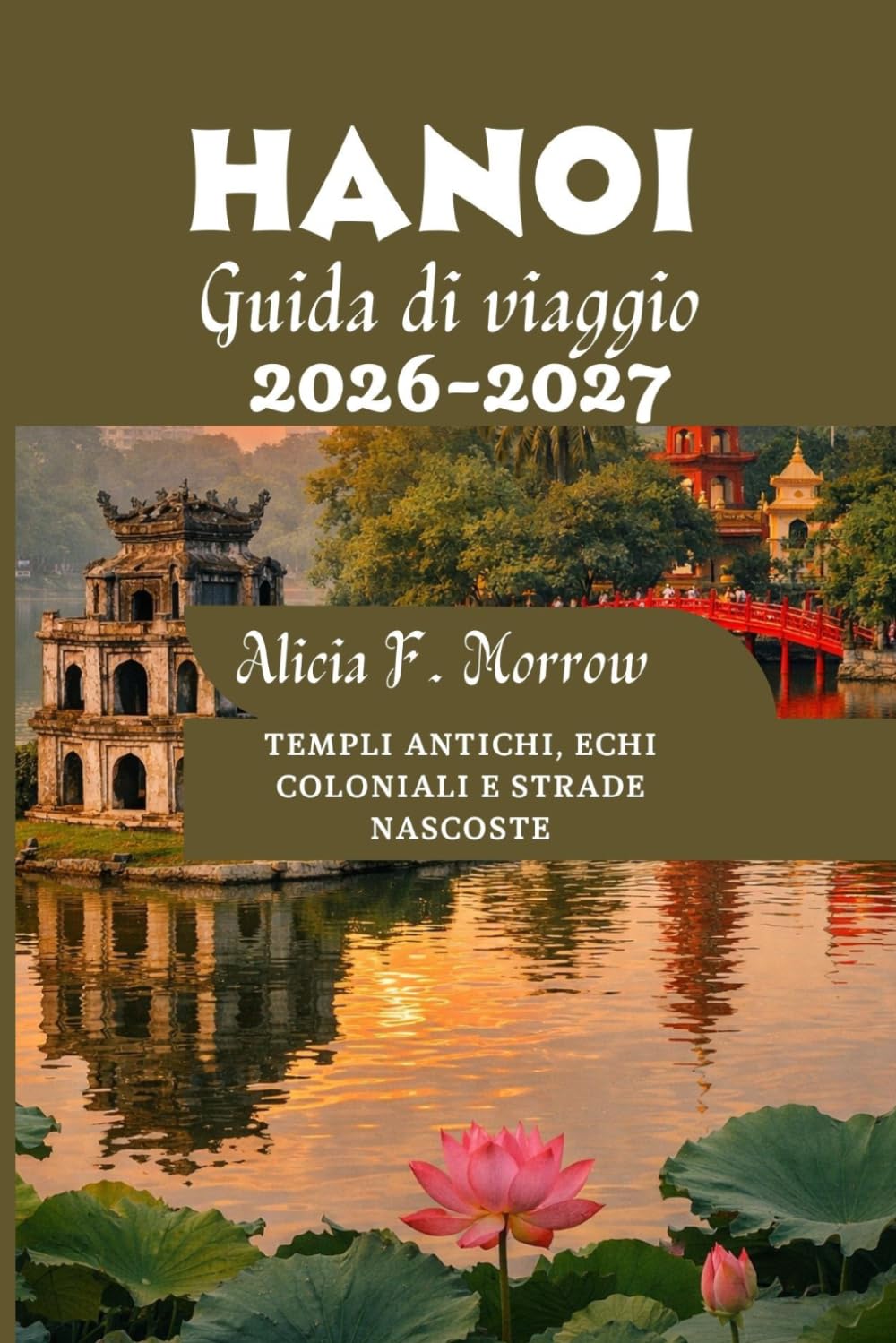 Hanoi Guida di viaggio 2026-2027