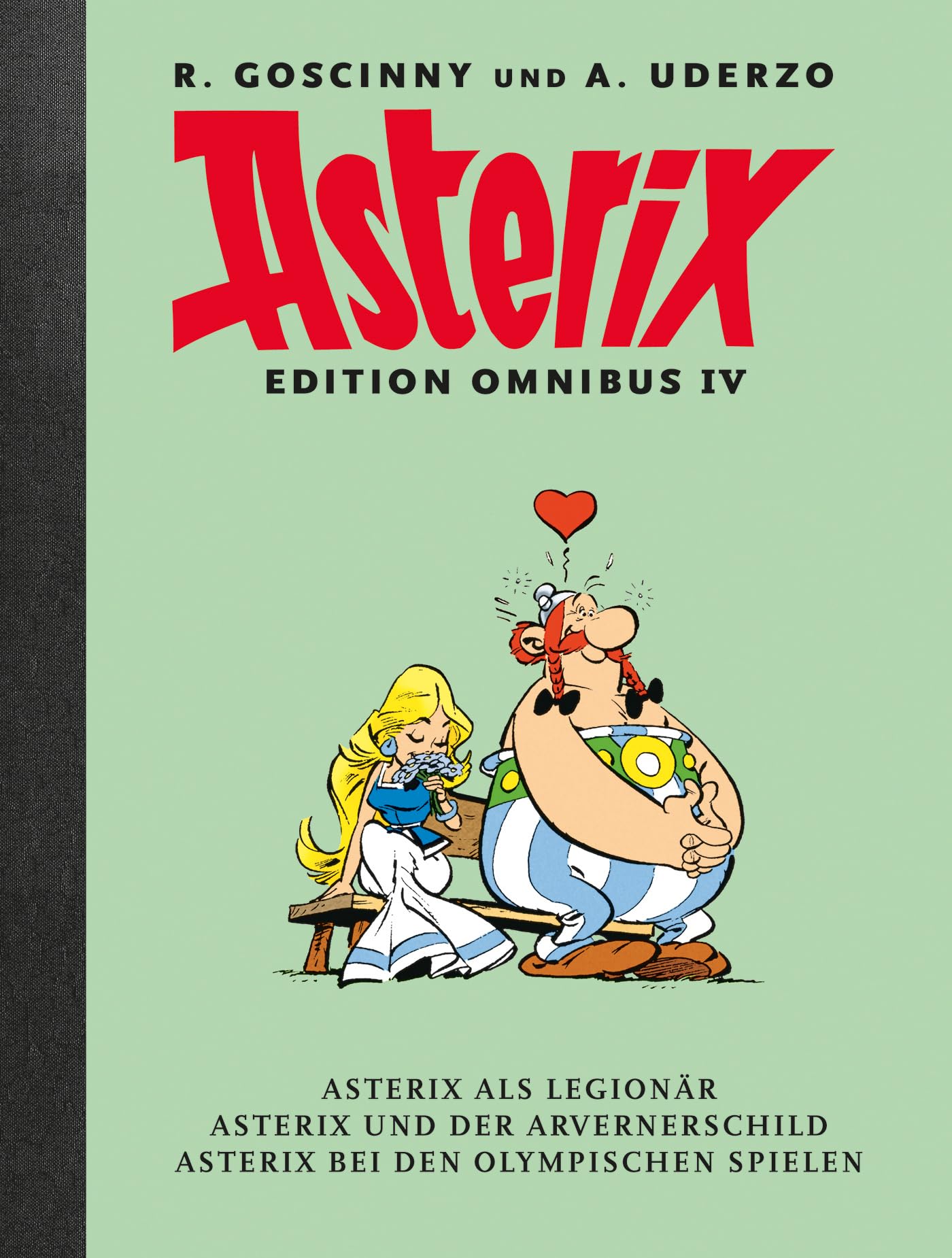 Asterix Edition Omnibus IV: Die Werkausgabe mit Leinenrücken. Asterix als Legionär - Asterix und der Arvenerschild - Asterix bei den Olympischen Spielen