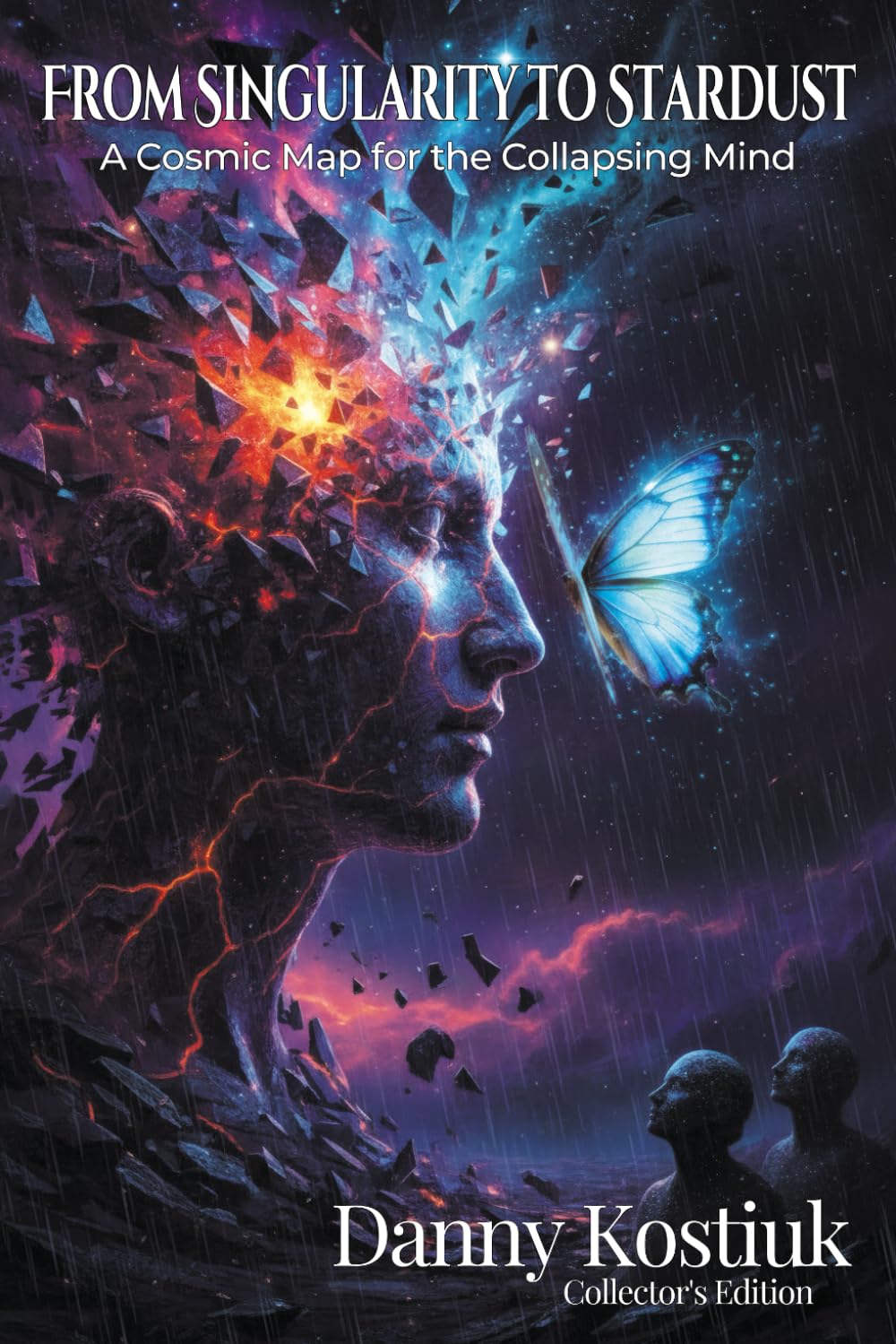 From Singularity to Stardust: A Cosmic Map for the Collapsing Mind — Collector's Edition