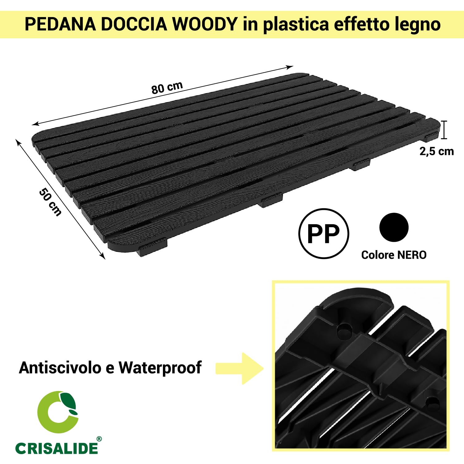 Nome dell’articolo: Crisalide® Pedana Doccia Woody in PP Effetto Legno 80x50x2,5 cm, Pedana Rettangolare Antiscivolo Drenante Waterproof, con Piedini in Gomma, Nera