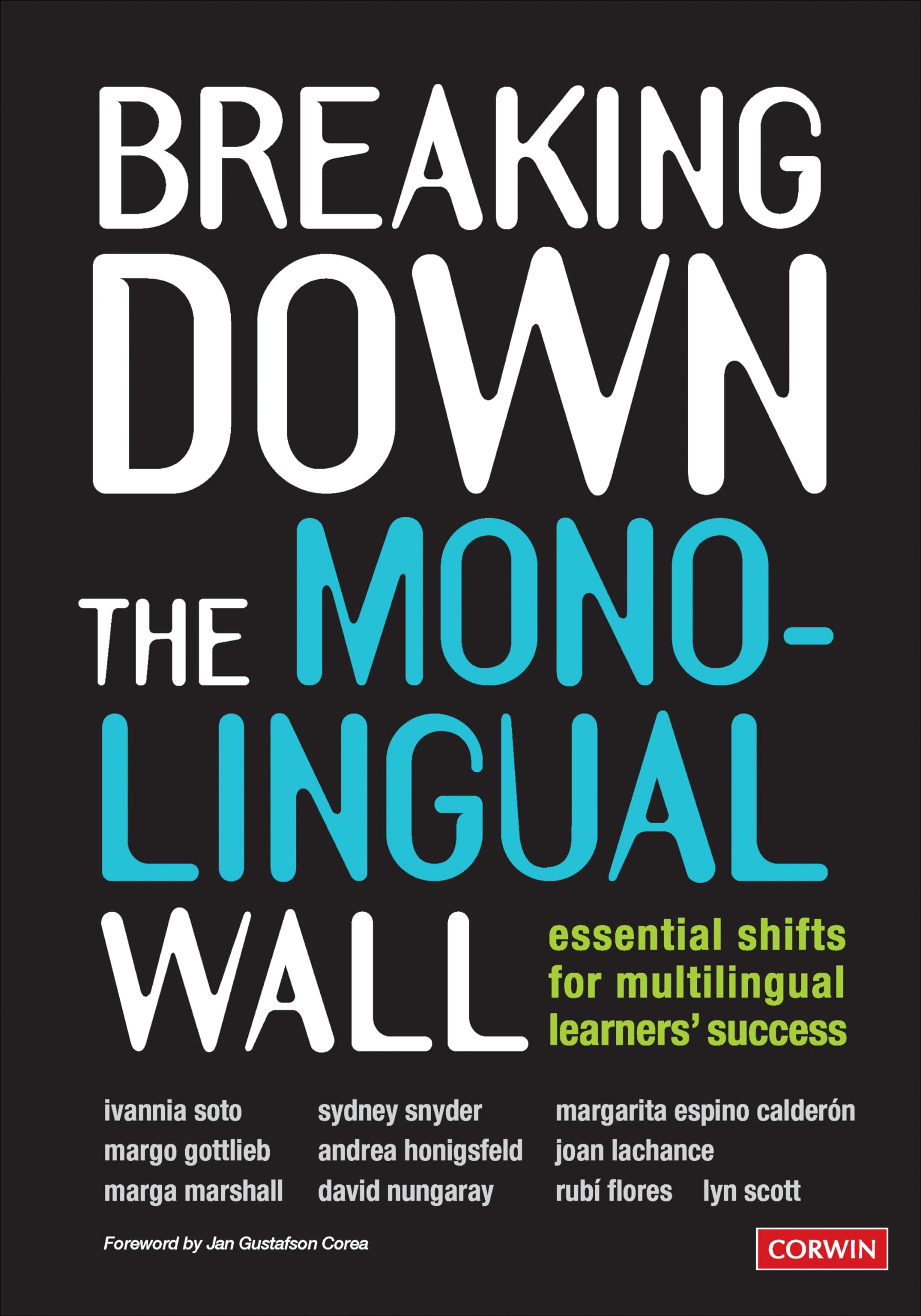 Breaking Down the Monolingual Wall: Essential Shifts for Multilingual Learners' Success