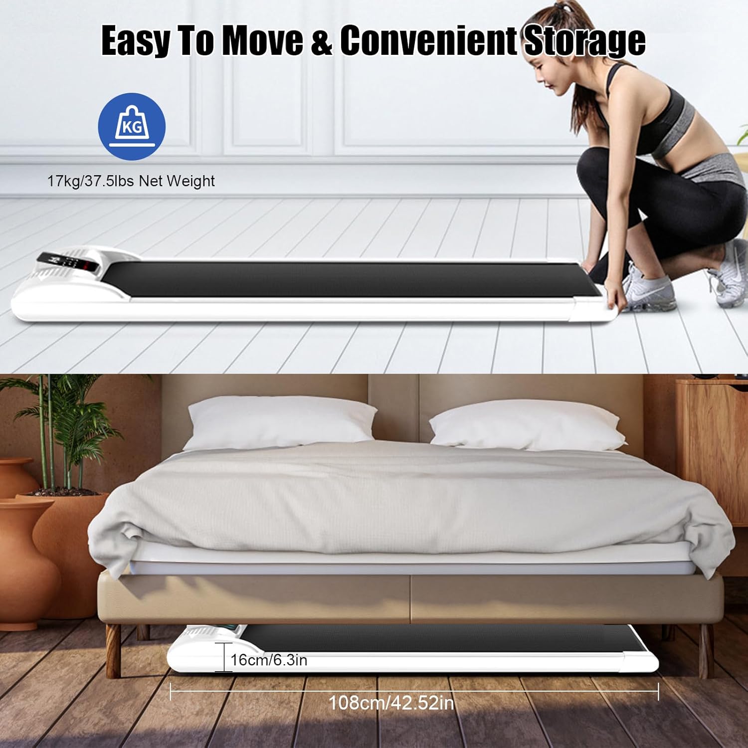 Image showing the walking pad being easily moved and stored under a bed, highlighting its compact size (108cm/42.52in length, 16cm/6.3in height) and net weight of 17kg/37.5lbs.