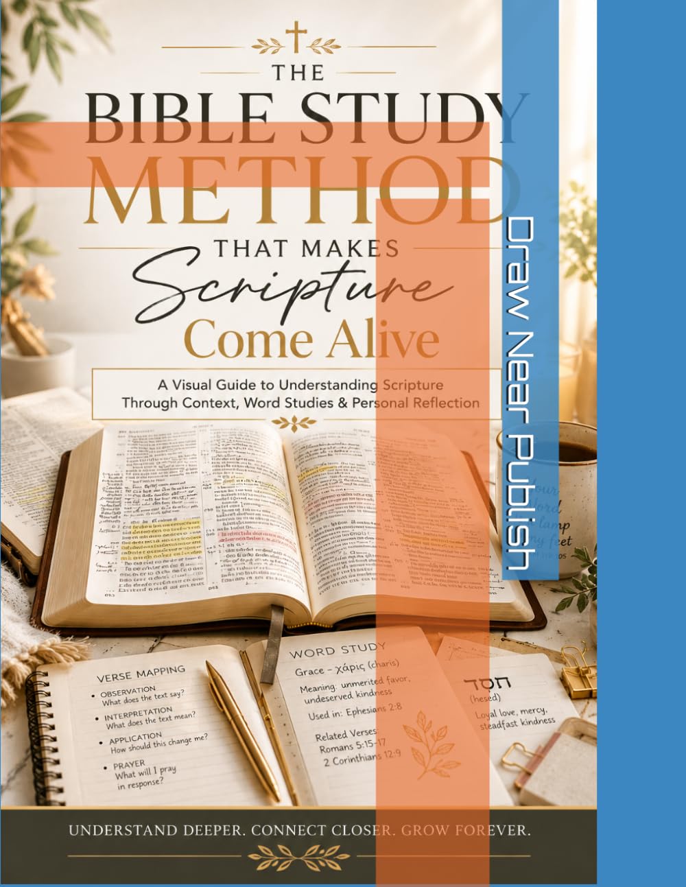 Verse Mapping Made Simple: A Verse Mapping Guide to Understanding the Bible Deeply, Hear God More Clearly & Transform Your Time in the Word