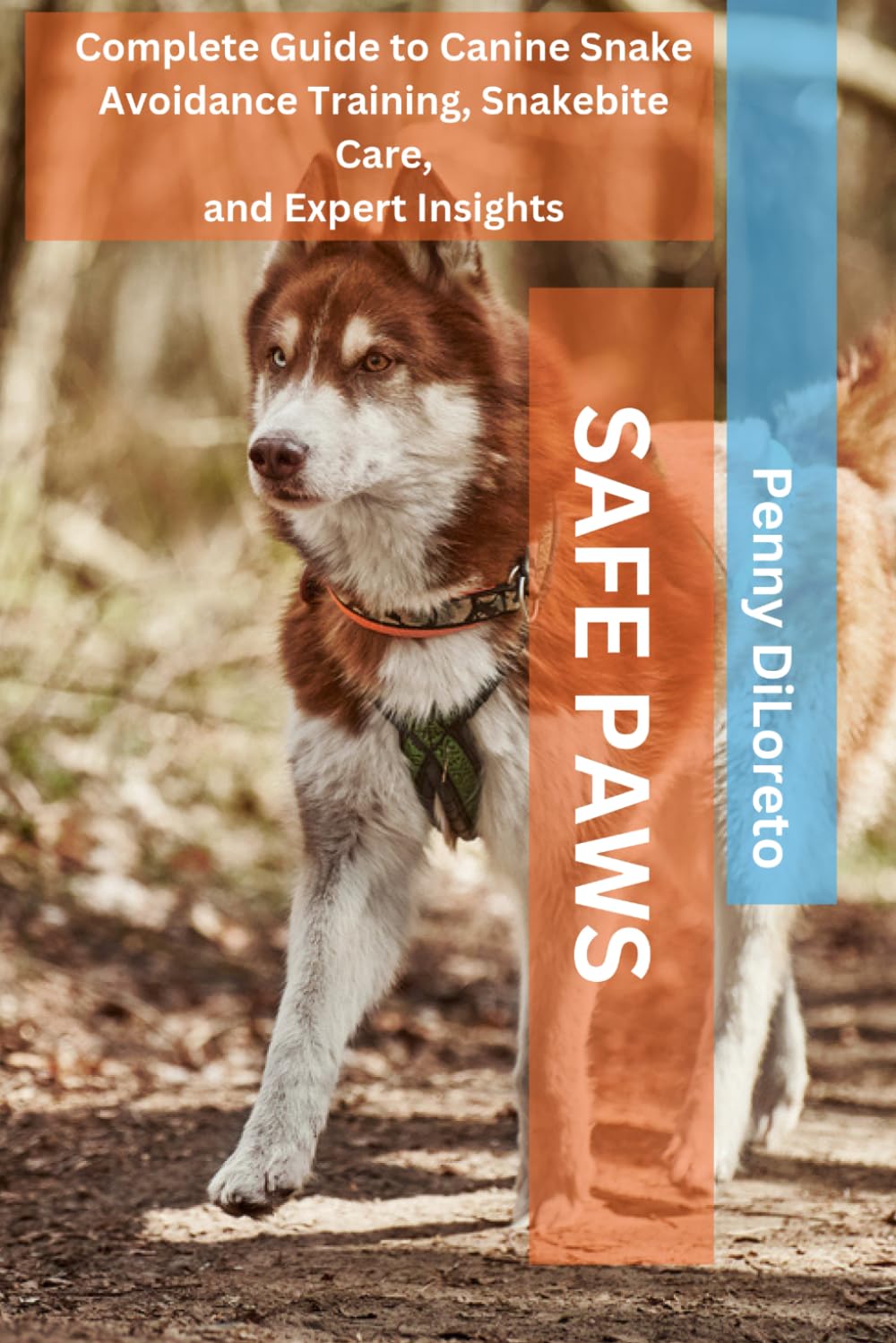 Safe Paws: Complete Guide to Canine Snake Avoidance Training, Snakebite Care, and Expert Insights
