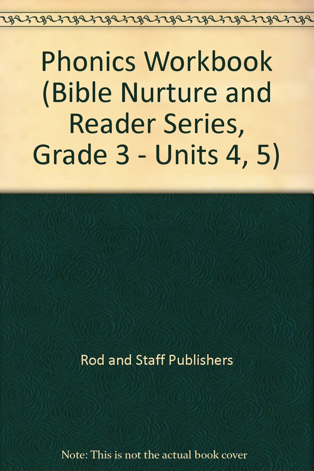 Phonics Workbook (Bible Nurture and Reader Series, Grade 3 Units 4, 5