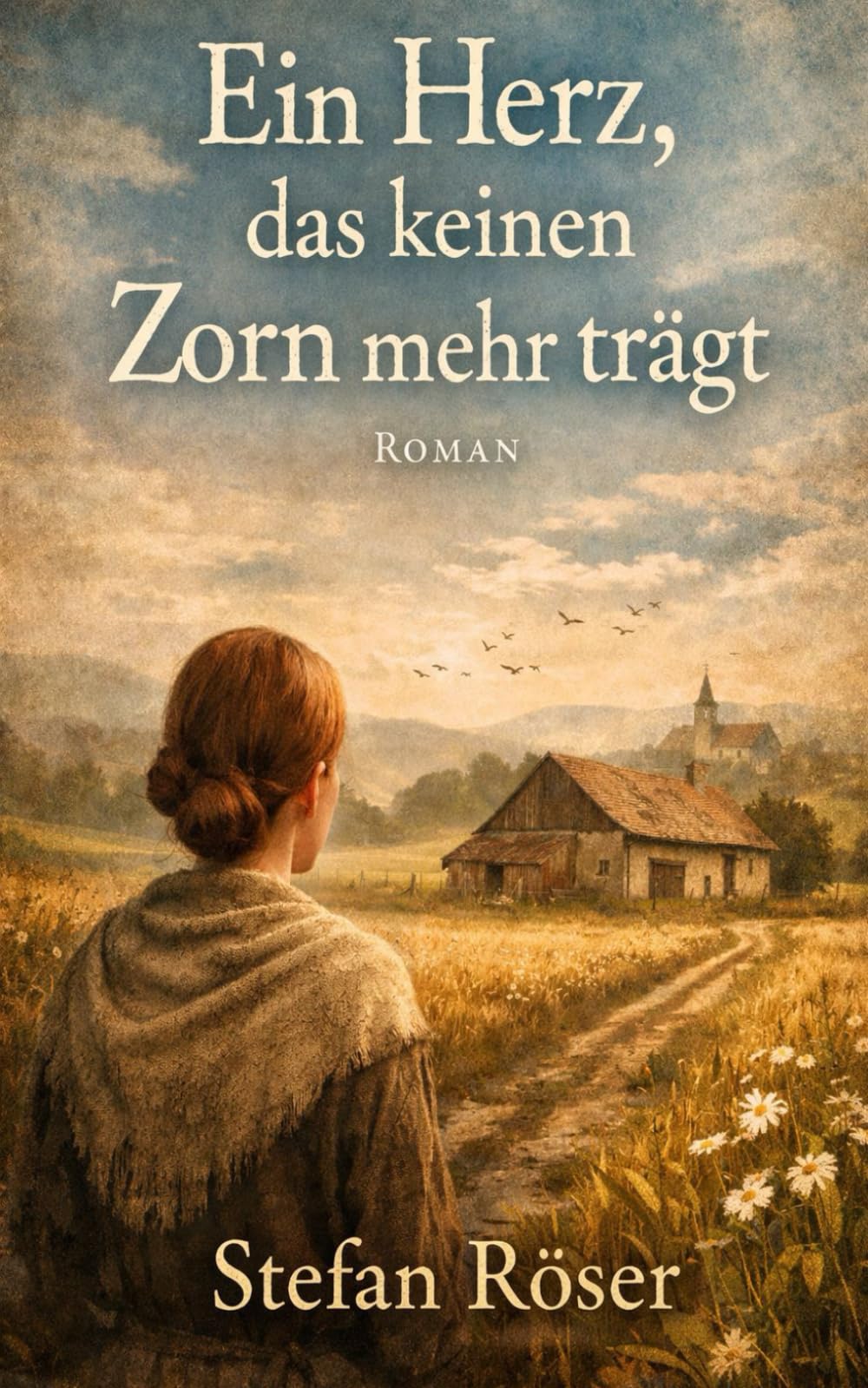 Ein Herz, das keinen Zorn mehr trägt