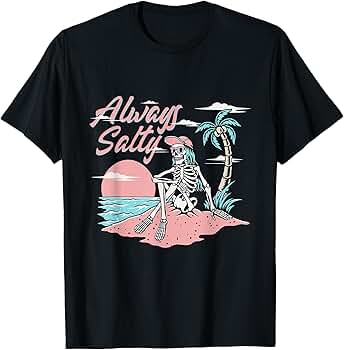Amazon.com: Always Salty Skeleton Beach tshirt, Surf