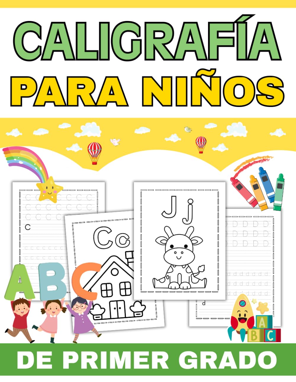 Caligrafía para Niños de Primer Grado: Cuaderno de Caligrafía Escolar en Español con Letras Mayúsculas y Minúsculas | Trazado Guiado y Dibujos para Colorear | 6–7 Años
