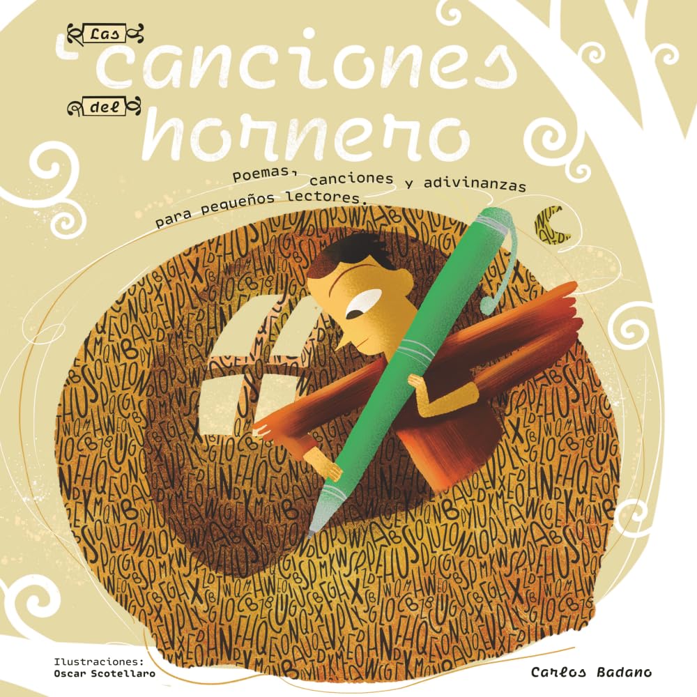 Las canciones del hornero: Poemas, canciones y adivinanzas para pequeños lectores