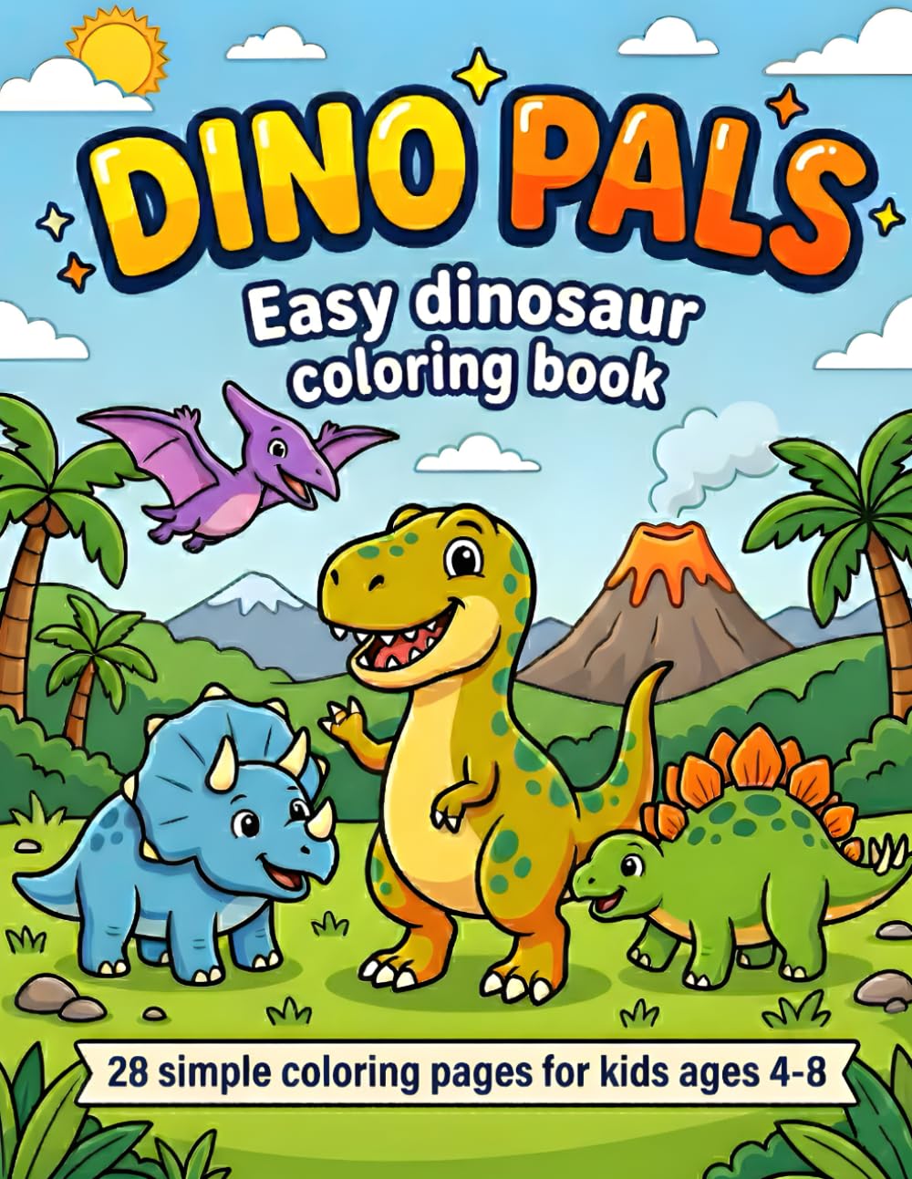Dino Pals: Easy Dinosaur Coloring Book: 28 simple coloring pages for kids ages 4-8