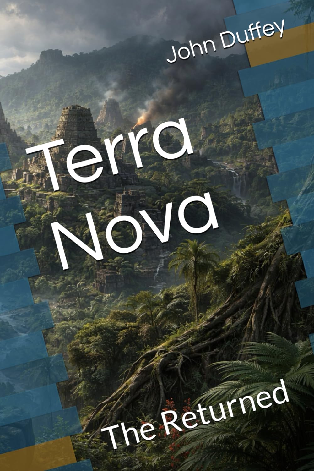 Terra Nova: The Returned (The Terra Nova Chronicles)
